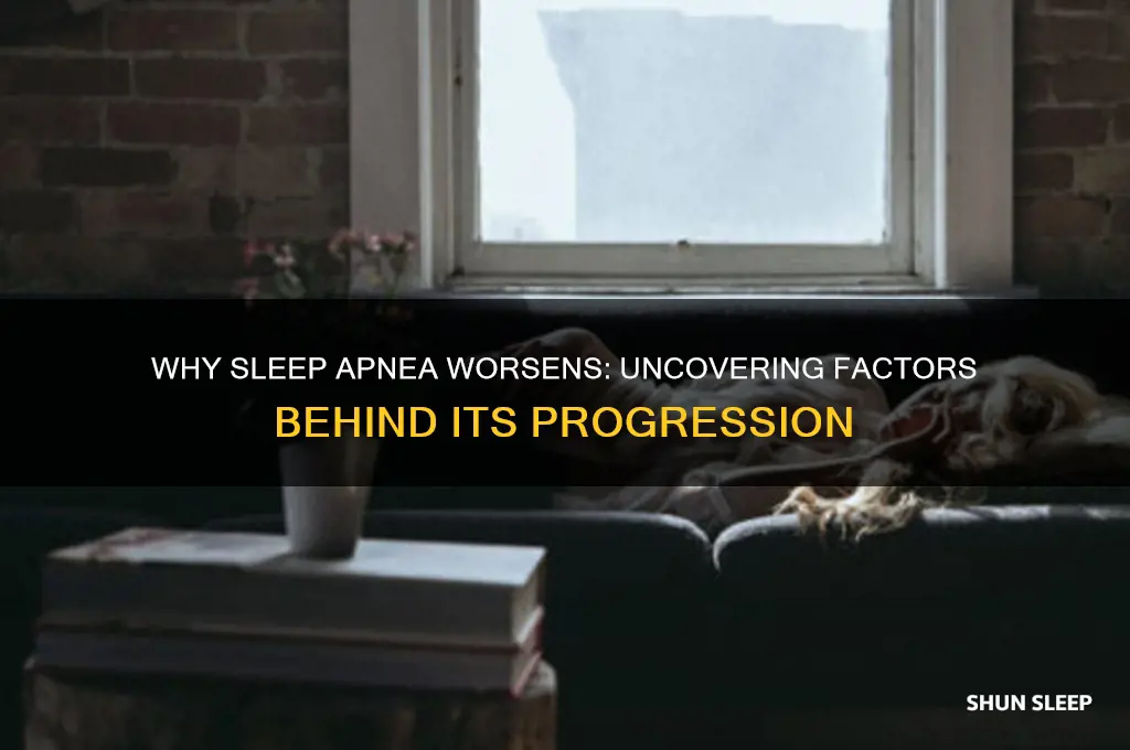 why does sleep apnea get worse