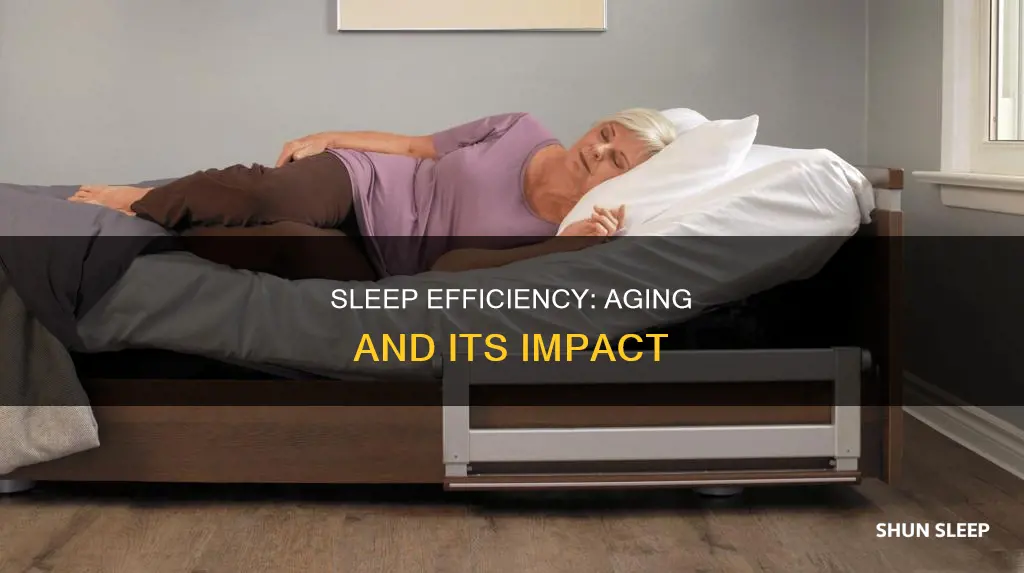 why does sleep efficiency drop in old age