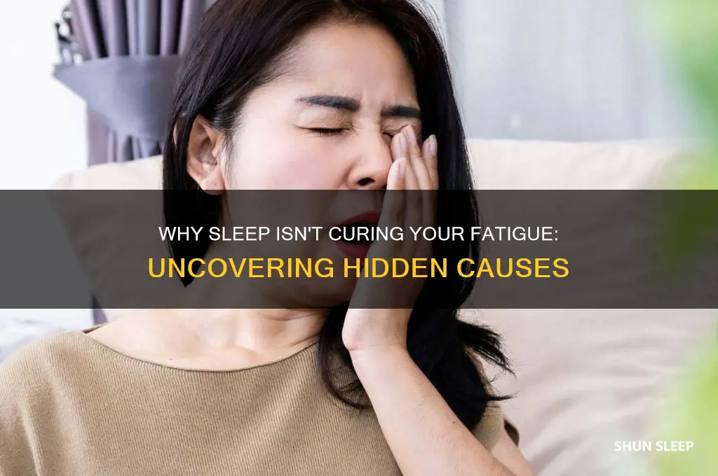 why does sleep not help my fatigue