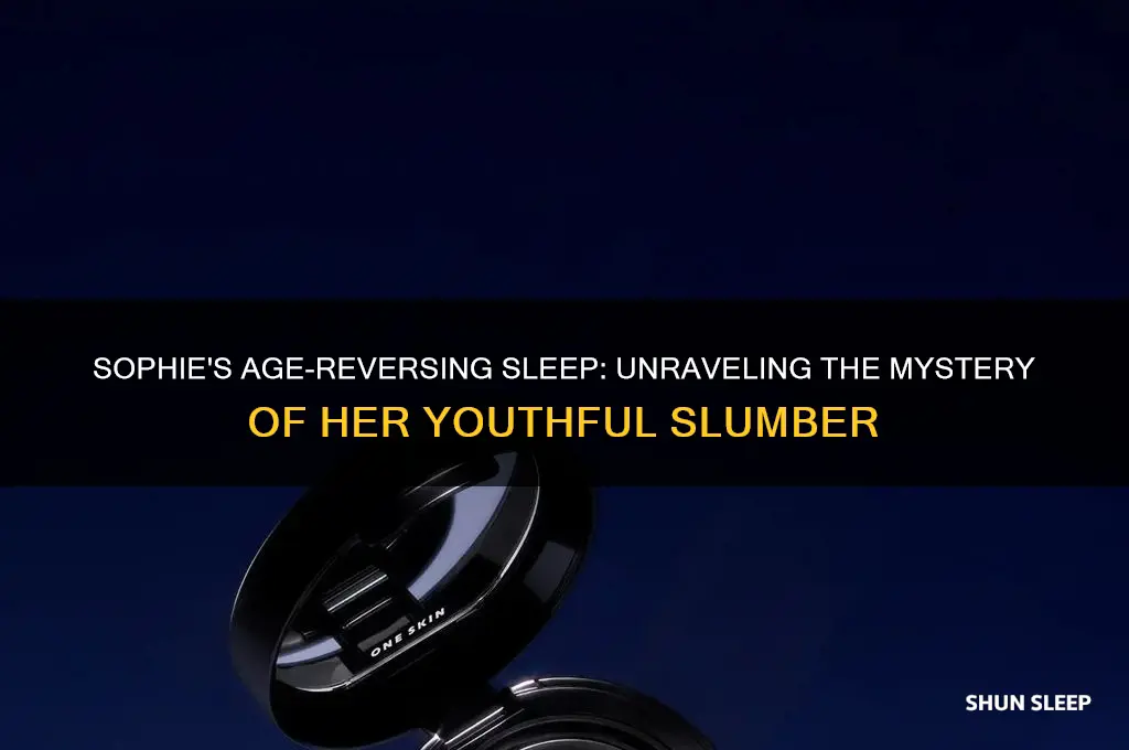 why does sophie get younger when she sleeps