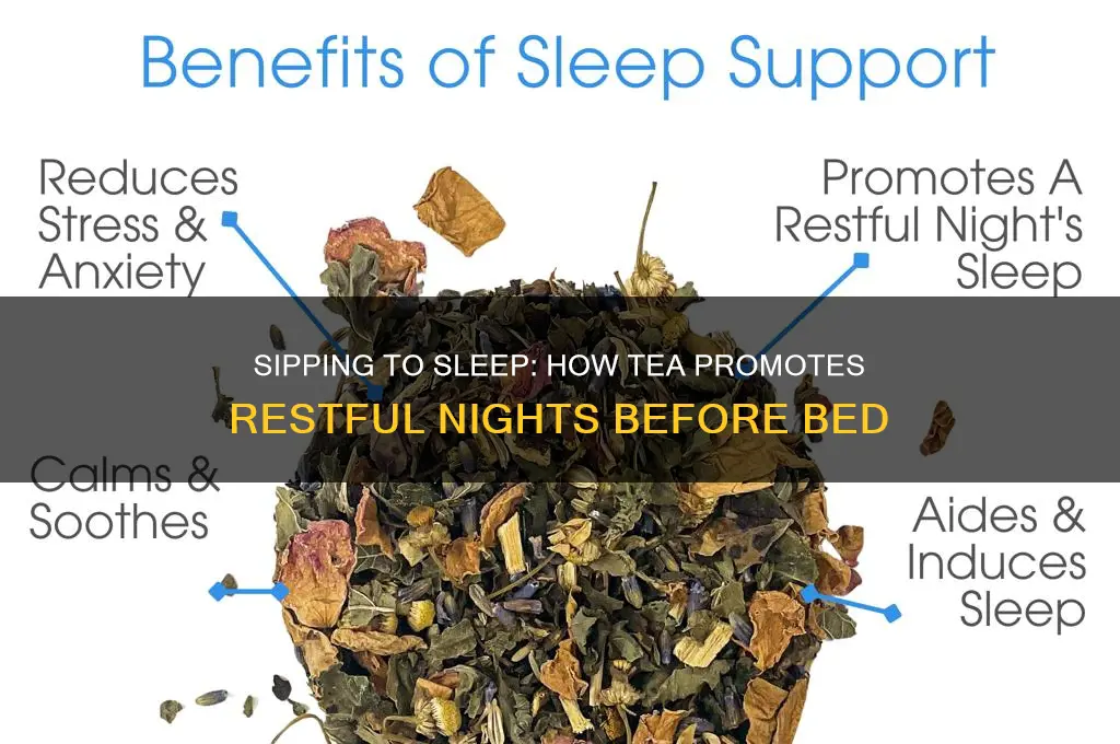 why does tea help you sleep before bed