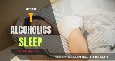 Alcoholics and Sleep: A Complex Relationship