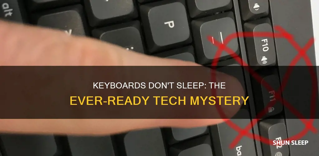 why don t keyboards sleep