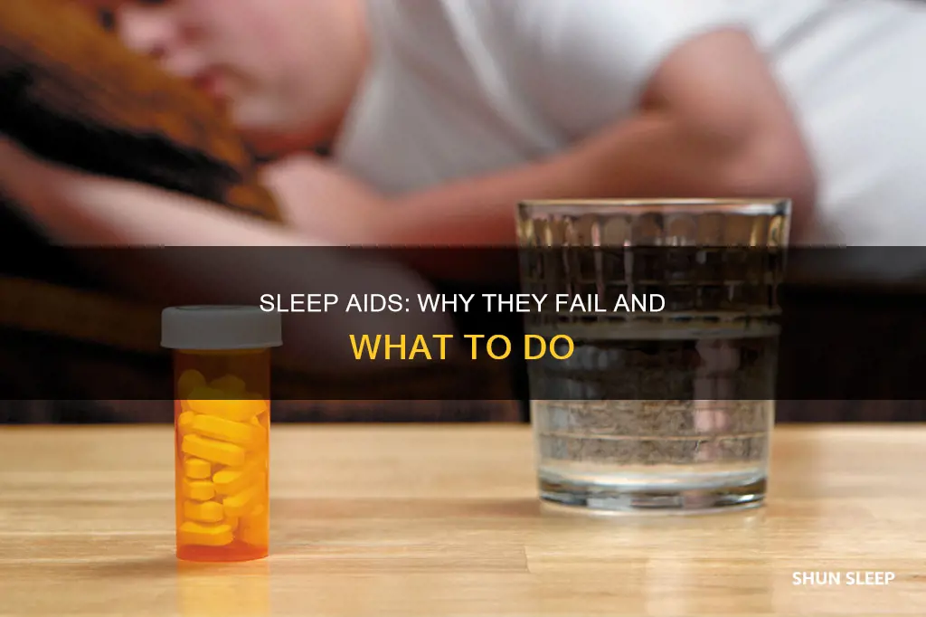 why don t sleep aids work for me