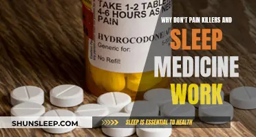 Pain and Sleep: Why Medication Fails