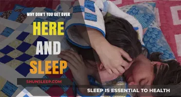 Why Don't You Get Over Here and Sleep: Unraveling the Invitation