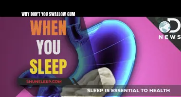 Gum Swallowing: A Sleep Hazard and Safety Concern