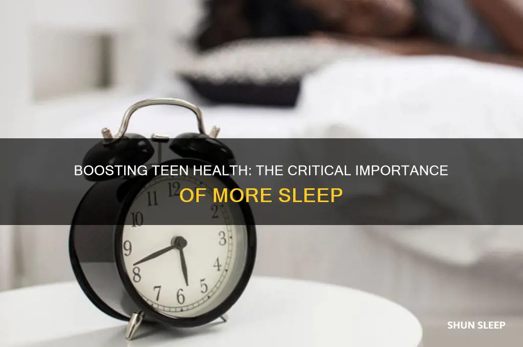 why getting more sleep for teens is important