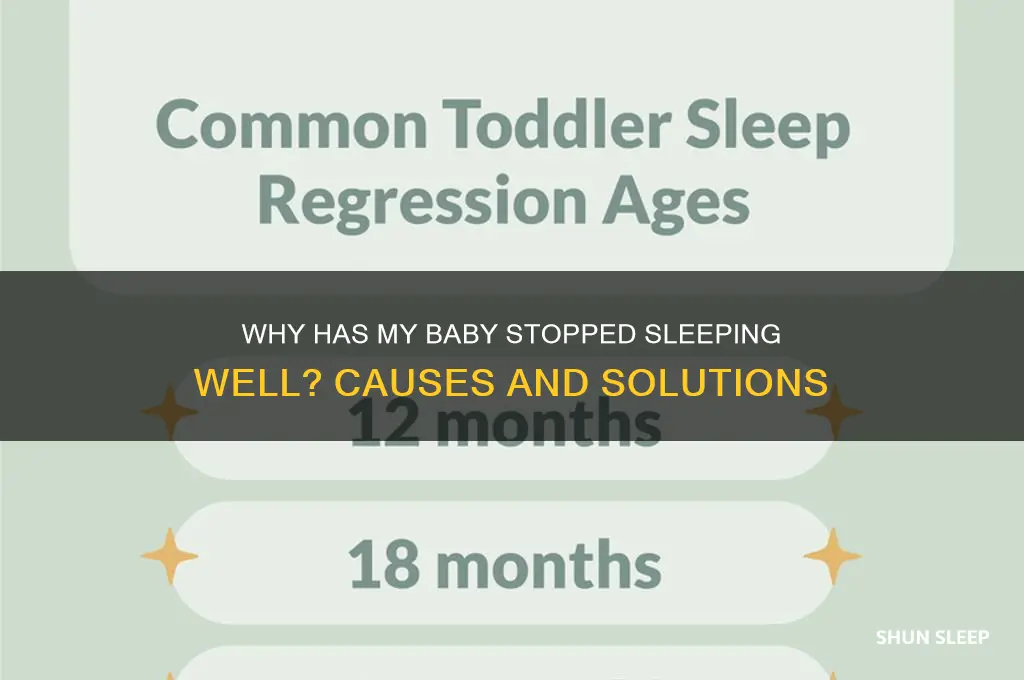 why has my baby stopped sleeping well