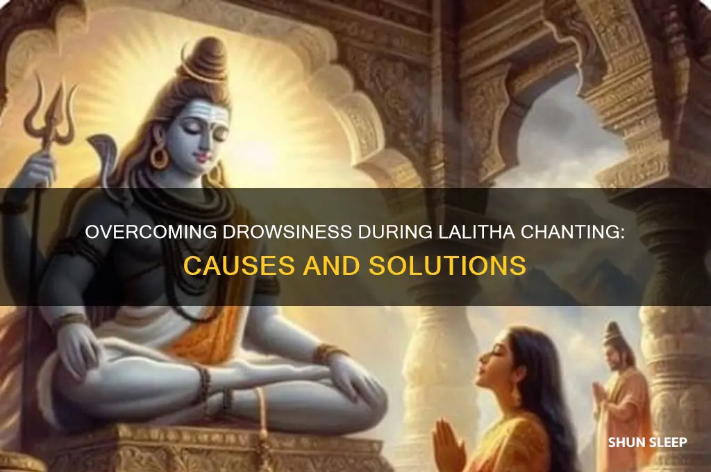 why i getting sleep while chanting lalitha