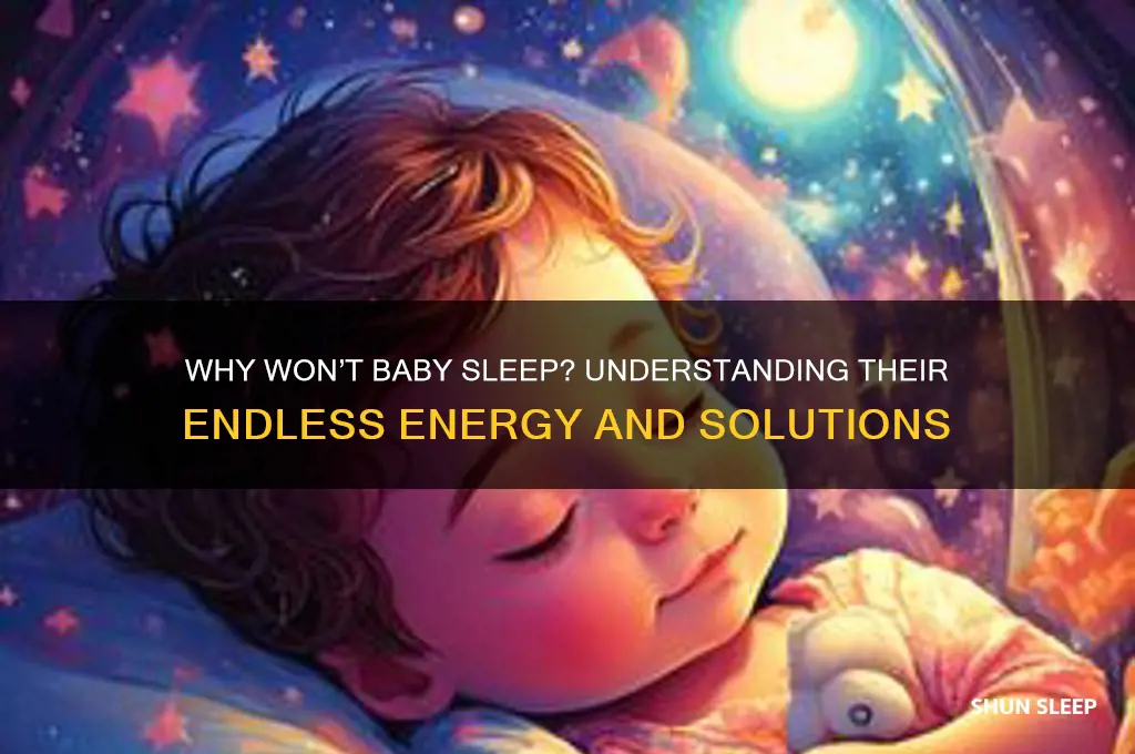 why is baby never getting tired enough to sleep