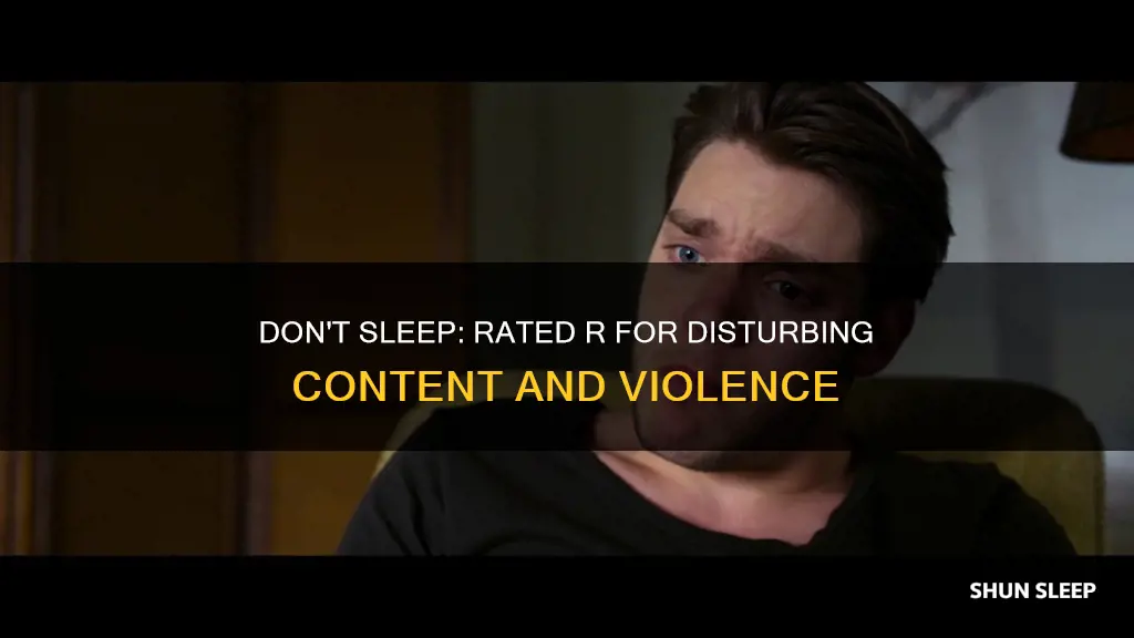 why is don t sleep rated r