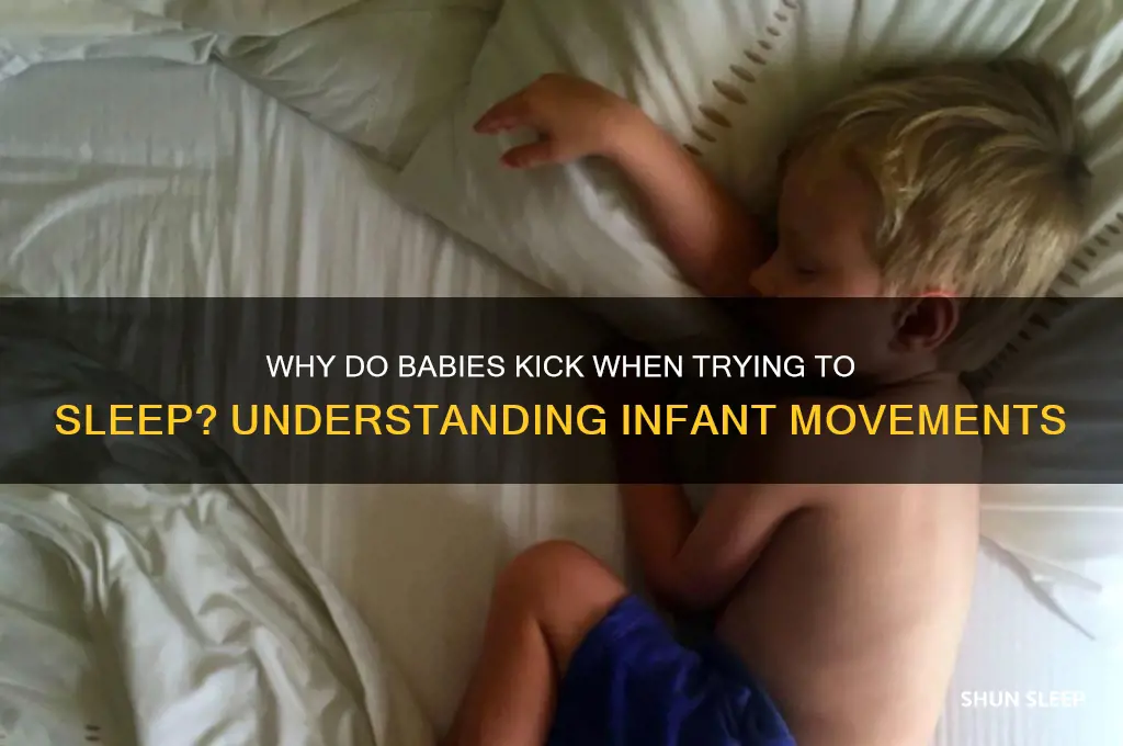 why is infant kicking when trying to get to sleep
