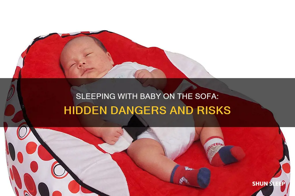 why is it dangerous to sleep with baby on sofa