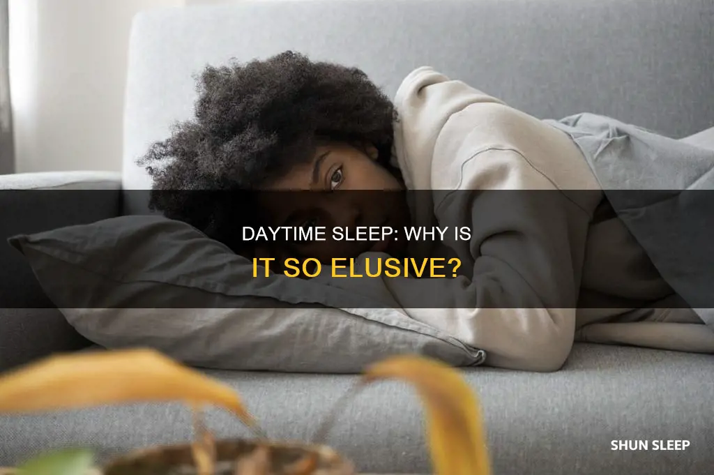 why is it hard to sleep during the day