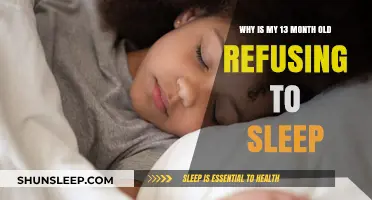 Sleep Struggles: 13-Month-Old Refusing to Sleep