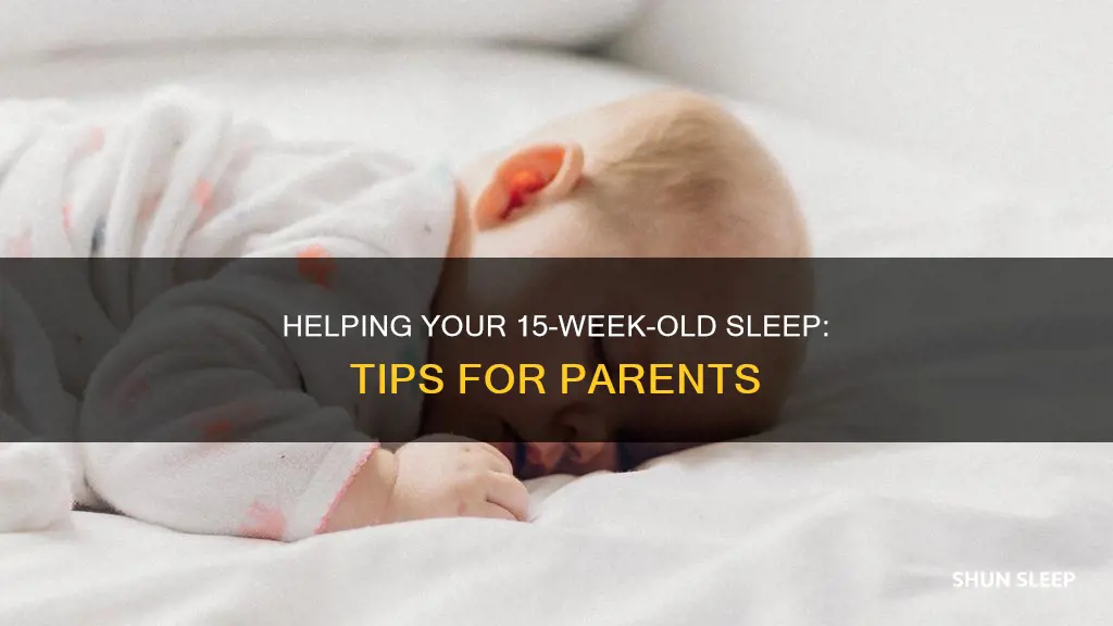 why is my 15 week old not sleeping