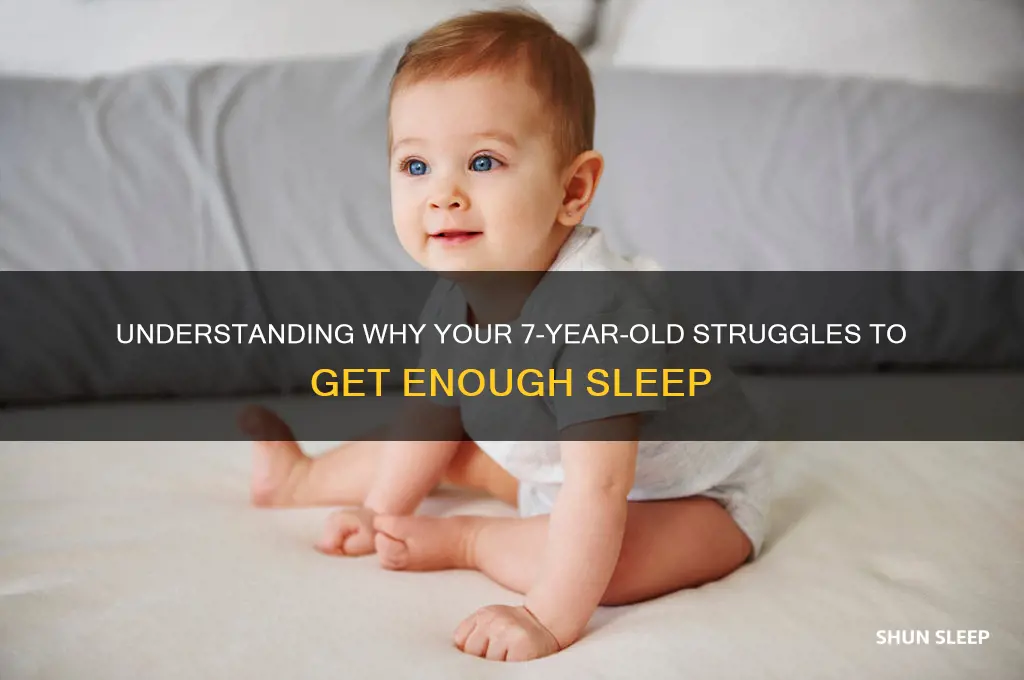 why is my 7 year old not getting enough sleep
