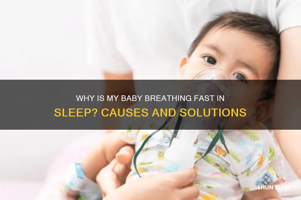 why is my baby breathing fast in his sleep