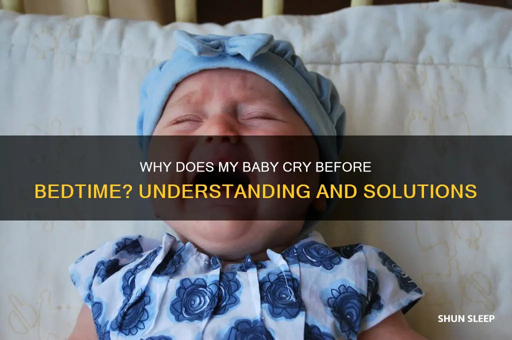 why is my baby crying before sleep