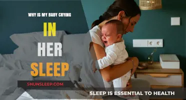 Why Babies Cry in Sleep: Understanding and Soothing Your Little One