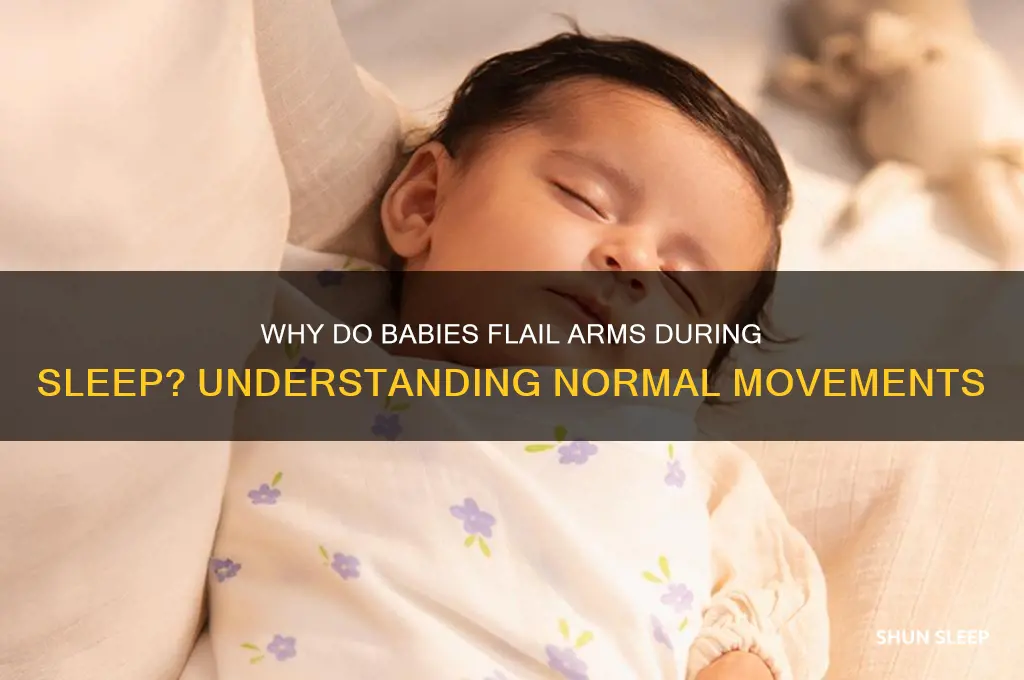 why is my baby flailing arms while sleeping