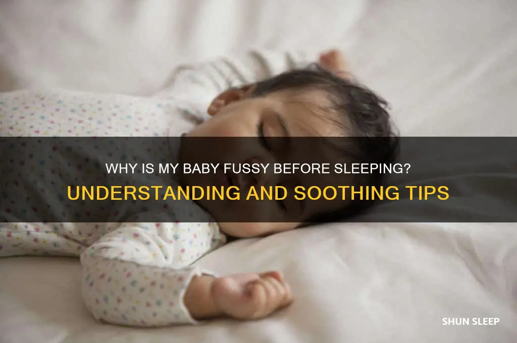 why is my baby fussy before sleeping