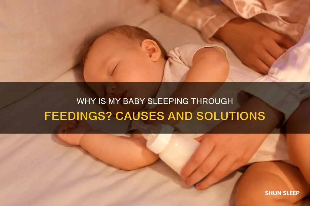why is my baby sleeping through feedings