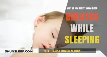 Why Do Babies Take Deep Breaths While Sleeping? Causes and Concerns