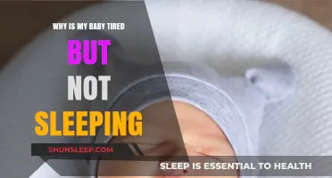 Tired Baby, No Sleep: Understanding Your Little One's Sleep Struggles