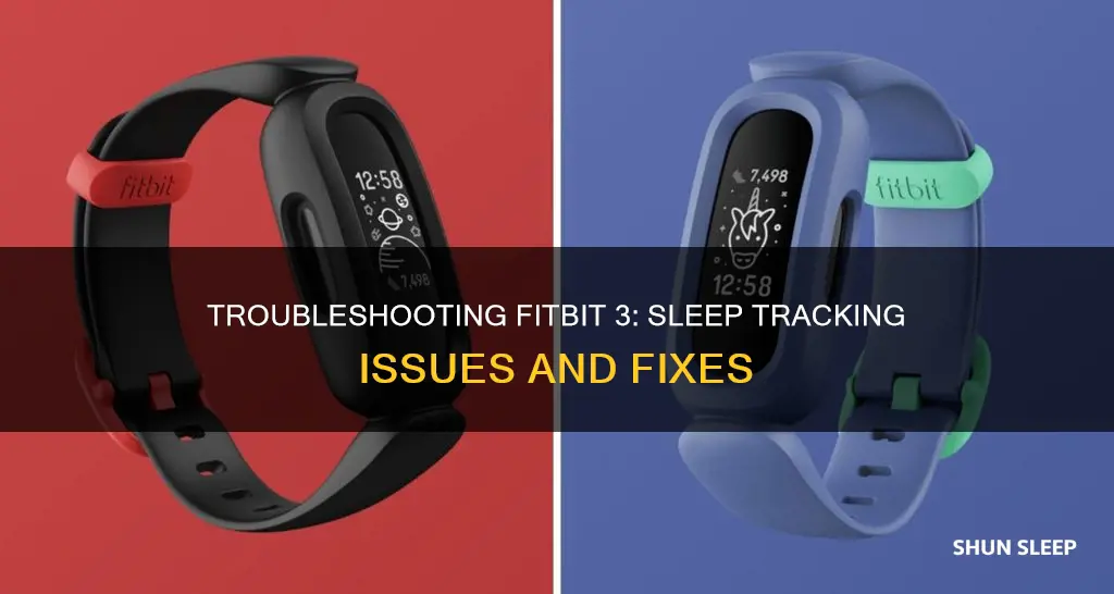 why is my fitbit 3 not tracking my sleep