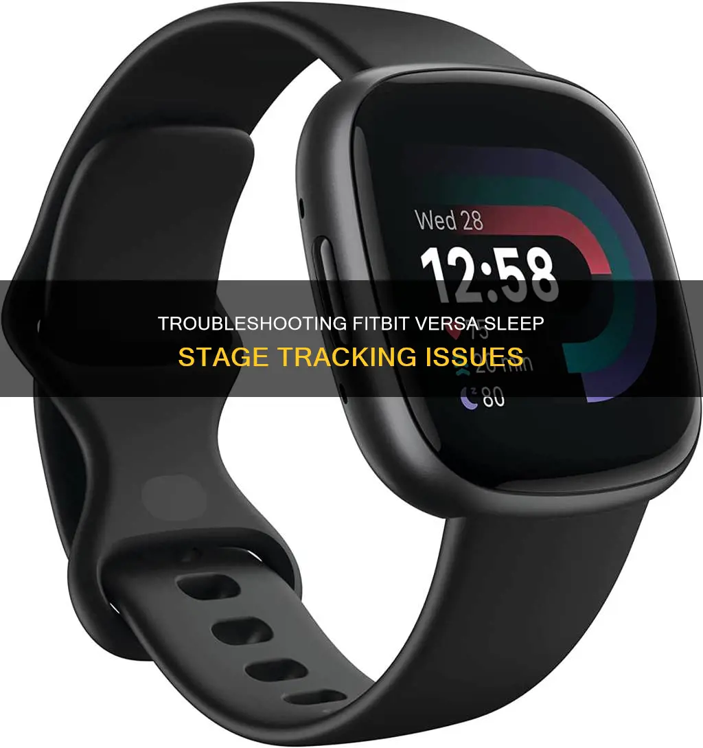 why is my fitbit versa not tracking my sleep stages