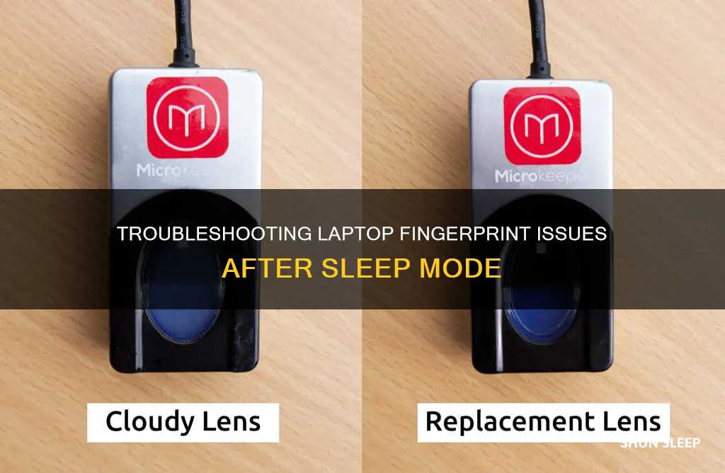 why is my laptop fingerpring is not working after sleep