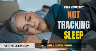 Max Buzz Sleep Tracking: What Could Be Wrong?