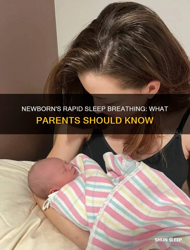 why is my newborn breathing fast while sleeping