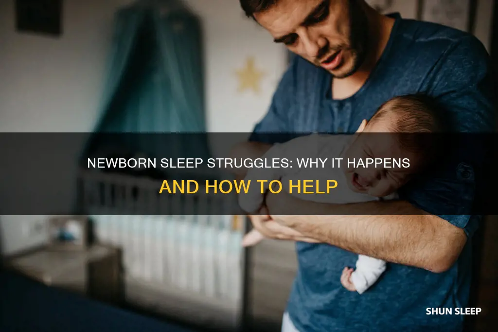 why is my newborn having trouble sleeping