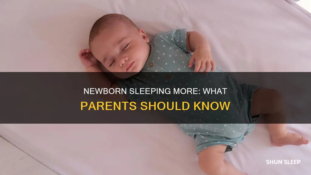 why is my newborn sleeping more than usual