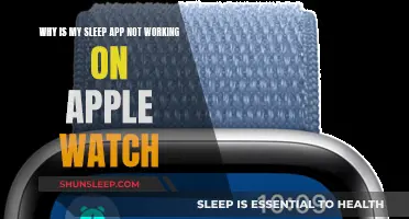 Sleep App Not Working on Apple Watch: What's Wrong?