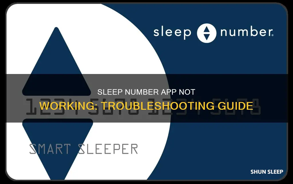 why is my sleep number app not working