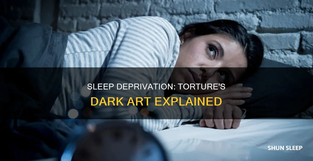 why is sleep deprivation used torture or interrogation