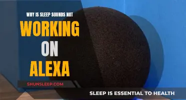 Troubleshooting Alexa's Sleep Sounds: What's Not Working?