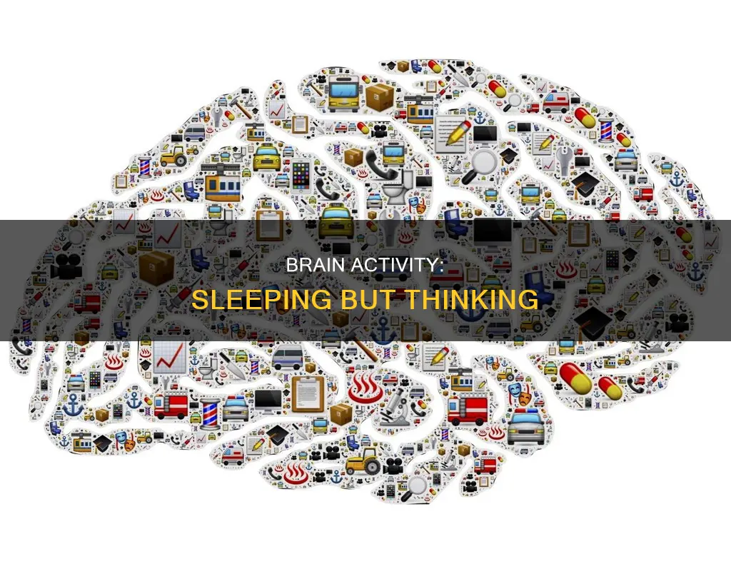 why my brain is working while sleeping