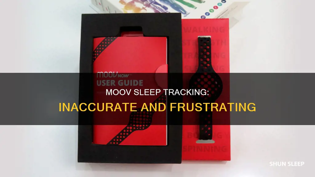 why my moov doesnt track sleep right