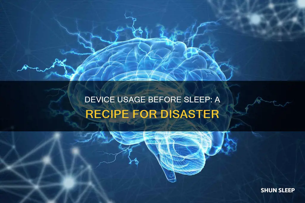 why not to use devices before you sleep