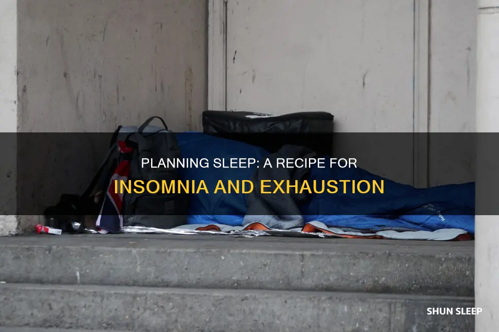 why planning for sleep never works