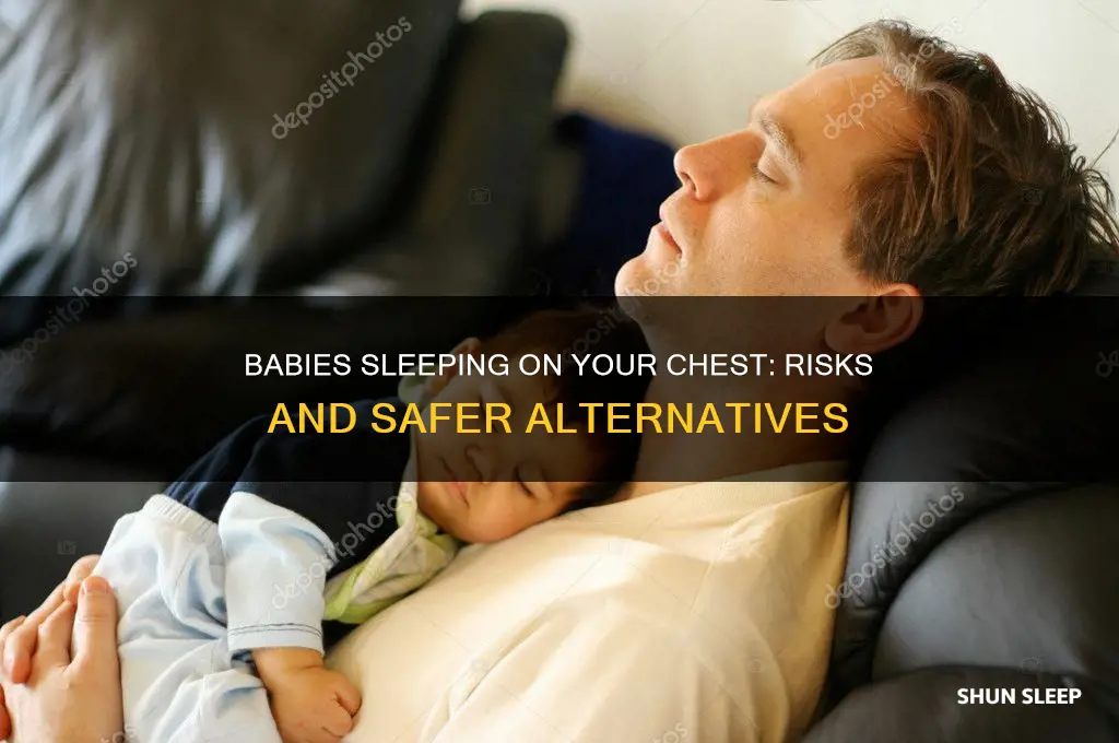why should babies not sleep on your chest
