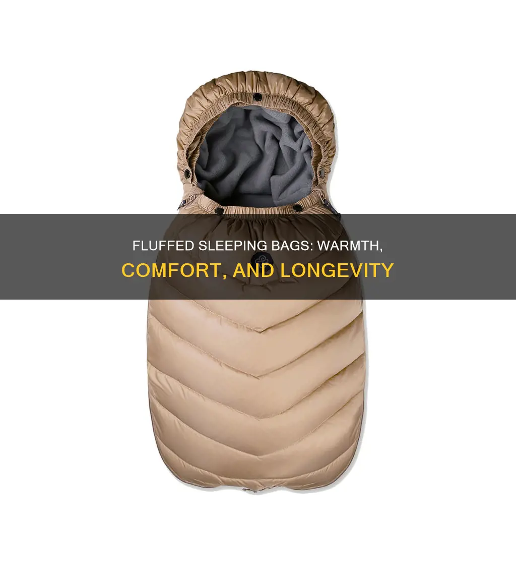 why should you fluff up a sleeping bag