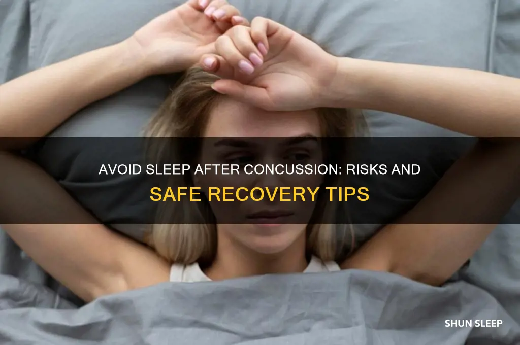 why should you not sleep when you get a concussion
