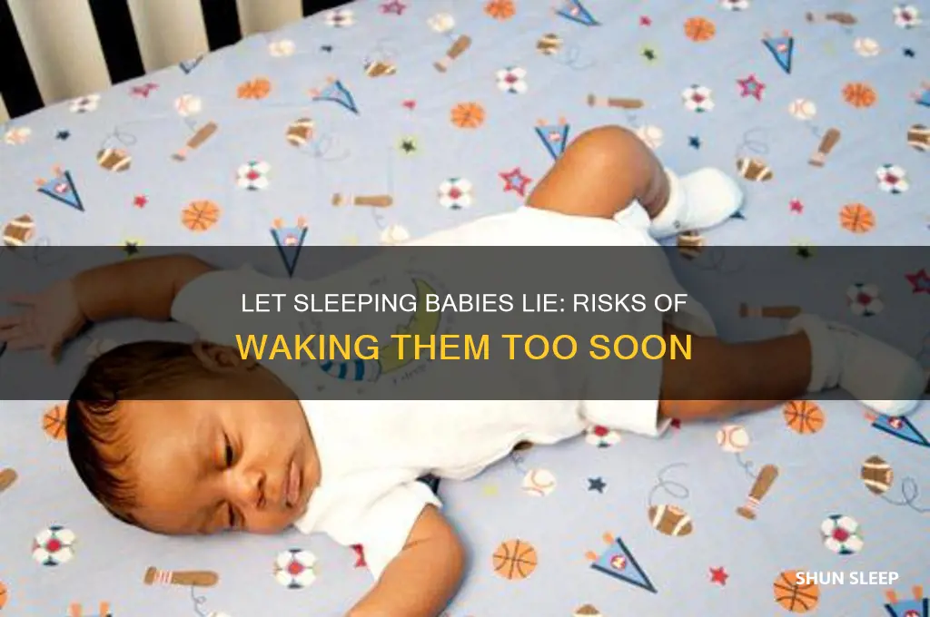 why should you not wake a sleeping baby