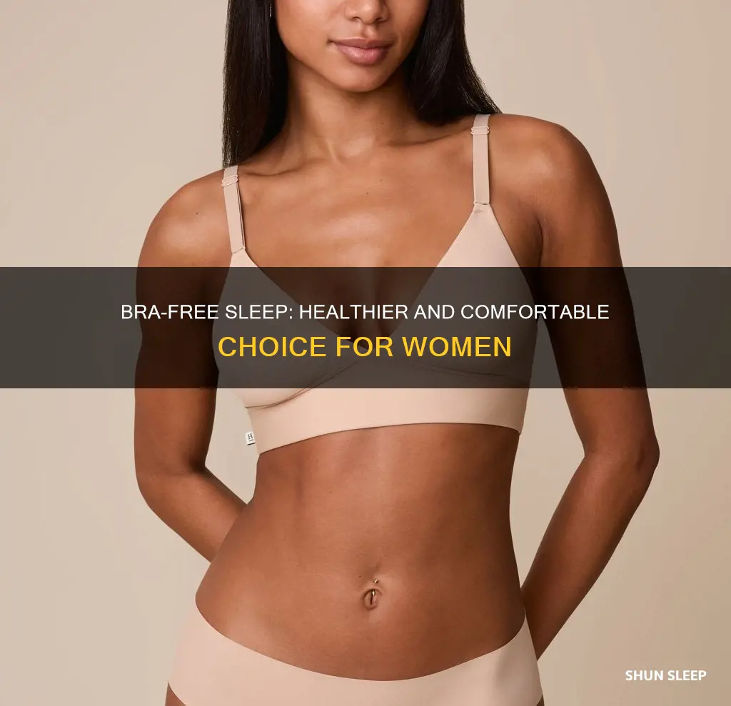 why should you sleep without a bra